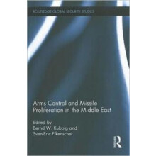 Arms Control and Missile Proliferation in the Middle East Hardcover Bo