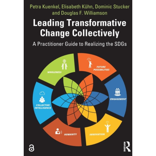 Leading Transformative Change Collectively A Practitioner Guide to Rea