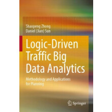 LogicDriven Traffic Big Data Analytics Methodology and Applications fo