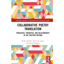 Collaborative Poetry Translation Processes Priorities and Relationship