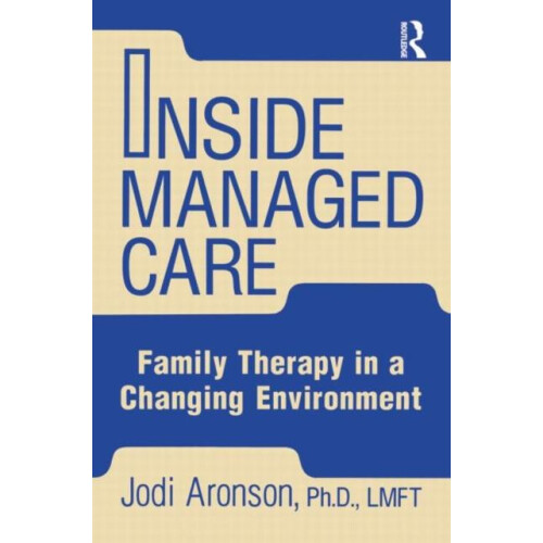 Inside Managed Care by Judi Aronson Paperback Book