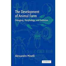The Development of Animal Form Ontogeny Morphology and Evolution by Al