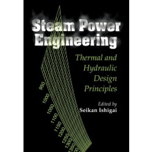 Steam Power Engineering Thermal and Hydraulic Design Principles Paperb