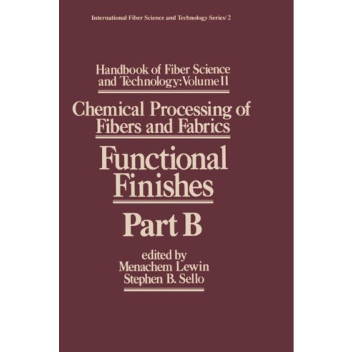 Handbook of Fiber Science and Technology Volume 2 Chemical Processing