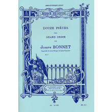 Joseph Bonnet : Douze Pièces op. 7 - pour grand orgue - Orgue - AL14539 - 9790046145391