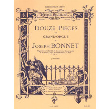 Joseph Bonnet : 12 Pieces, for Organ (1) - Orgue - AL15623 - 9790046156236