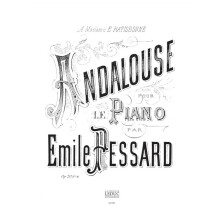 Emile Pessard : Emile Pessard: Andalouse - Piano - Conducteur - AL07305 - 9790046073052