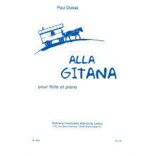 Paul Dukas : Alla Gitana - Flûte Traversière et Piano - AL17063 - 9790046170638
