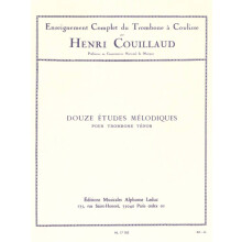 Henri Couillaud : 12 Mélodiques pour Trombone Ténor - Enseignement Complet du Trombone à Coulisse par Henri Couillaud - AL17182 - 9790046171826