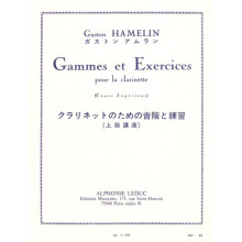 Gaston Hamelin : Gammes Et Exercices pour la clarinette - Clarinette - AL17595 - 9790046175954