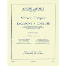 André Lafosse : Méthode de Trombone, Volume 1 - Trombone - AL17237 - 9790046172373