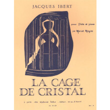 Jacques Ibert : La Cage de Cristal - Flûte Traversière et Piano - AL18129 - 9790046181290