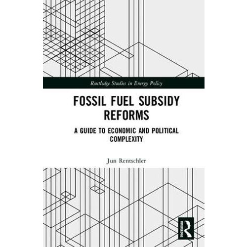 Fossil Fuel Subsidy Reforms A Guide to Economic and Political Complexi