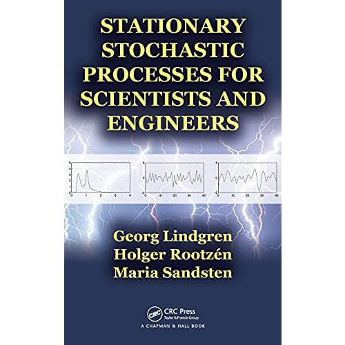 Stationary Stochastic Processes for Scientists and Engineers by Georg