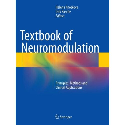 Textbook of Neuromodulation Principles Methods and Clinical Applicatio