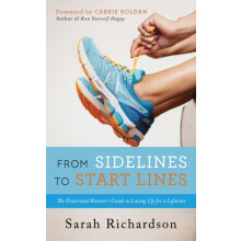 From Sidelines to Startlines The Frustrated Runners Guide to Lacing Up