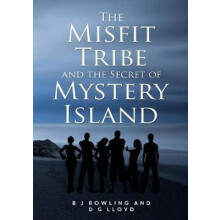The Misfit Tribe and the Secret of Mystery Island by B J Rowling Paper