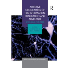 Affective Geographies of Transformation Exploration and Adventure Reth