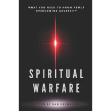 Spiritual Warfare What You Need to Know About Overcoming Adversity by