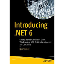 Introducing .NET 6 Getting Started with Blazor MAUI Windows App SDK De