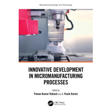 Innovative Development in Micromanufacturing Processes Hardcover Book