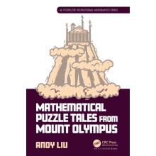 Mathematical Puzzle Tales from Mount Olympus by Andy Liu Paperback Boo