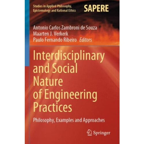 Interdisciplinary and Social Nature of Engineering Practices Philosoph