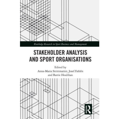 Stakeholder Analysis and Sport Organisations Paperback Book