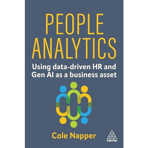 People Analytics Using DataDriven HR and Gen AI as a Business Asset by