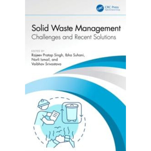 Solid Waste Management Challenges and Recent Solutions Hardcover Book