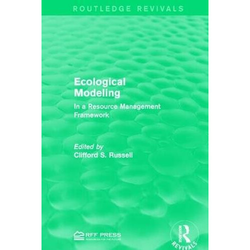 Ecological Modeling In a Resource Management Framework Paperback Book