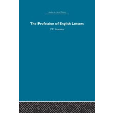 The Profession of English Letters by J.W. Saunders Paperback Book