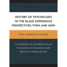 History of Psychology in the Black Experience Perspectives Then and No