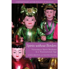 Spirits Without Borders Vietnamese Spirit Mediums in a Transnational A
