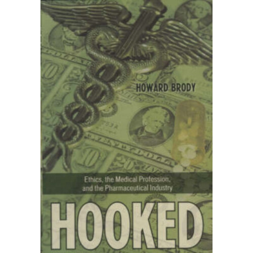 Hooked How Medicines Dependence on the Pharmaceutical Industry Undermi