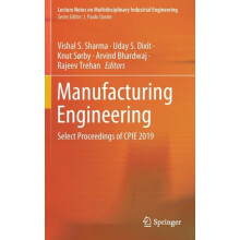 Manufacturing Engineering Select Proceedings of CPIE 2019 Hardcover Bo