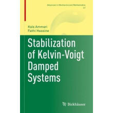 Stabilization of KelvinVoigt Damped Systems by Kas Ammari Hardcover Bo