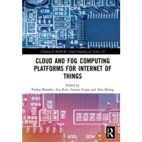 Cloud and Fog Computing Platforms for Internet of Things Paperback Boo