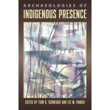 Archaeologies of Indigenous Presence Paperback Book
