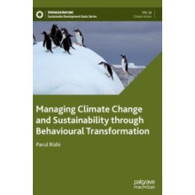 Managing Climate Change and Sustainability through Behavioural Transfo