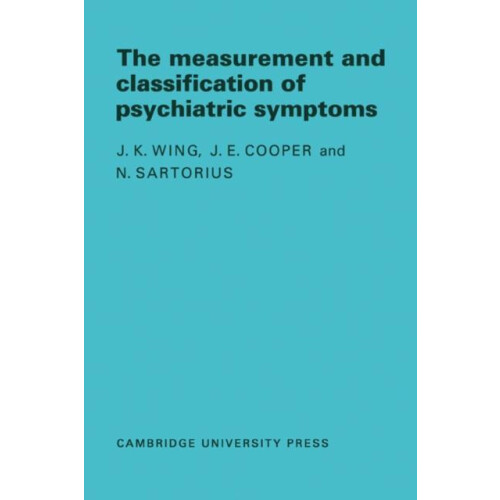 Measurement and Classification of Psychiatric Symptoms An Instruction