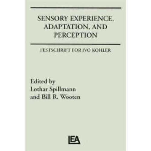 Sensory Experience Adaptation and Perception Hardcover Book