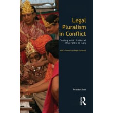 Legal Pluralism in Conflict Coping with Cultural Diversity in Law by P