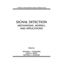 Signal Detection Mechanisms Models and Applications Paperback Book