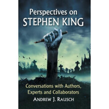 Perspectives on Stephen King Conversations with Authors Experts and Co