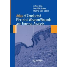 Atlas of Conducted Electrical Weapon Wounds and Forensic Analysis Pape