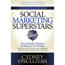 Social Marketing Superstars Social Media Mystery to Mastery in 30 Days