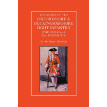 STORY OF THE OXFORDSHIRE BUCKINGHAMSHIRE LIGHT INFANTRY THE OLD 43rd 5