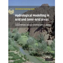 Hydrological Modelling in Arid and SemiArid Areas by Howard Wheater Ha