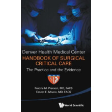 DENVER HEALTH MEDICAL CENTER HANDBOOK OF SURGICAL CRITICAL.. by PIERAC